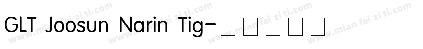 GLT Joosun Narin Tig字体转换